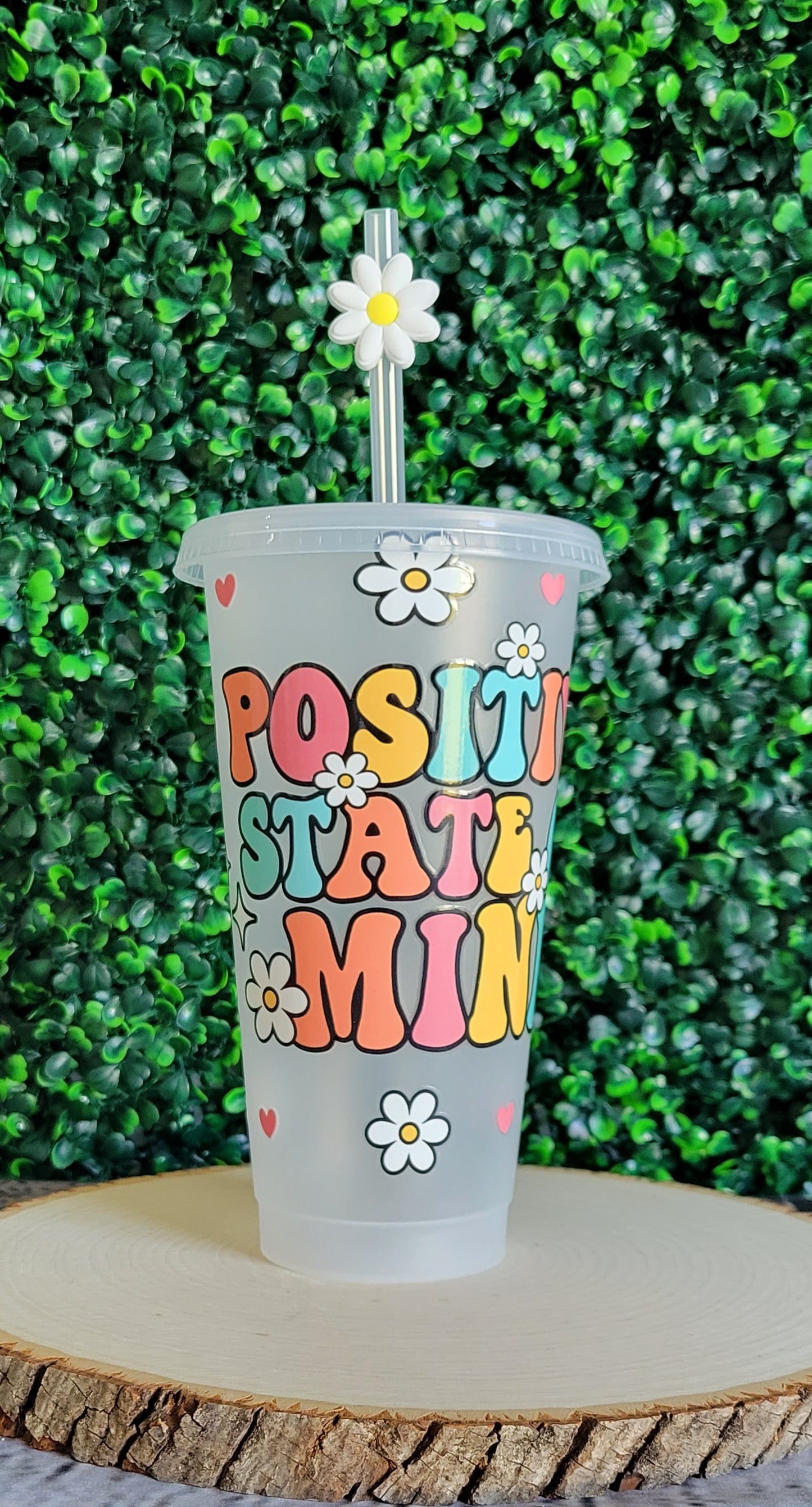 Positive State Of Mind 24oz Reusable Cold Cup