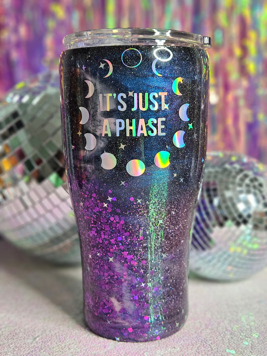 It's Just A Phase 30oz Glitter Tumbler